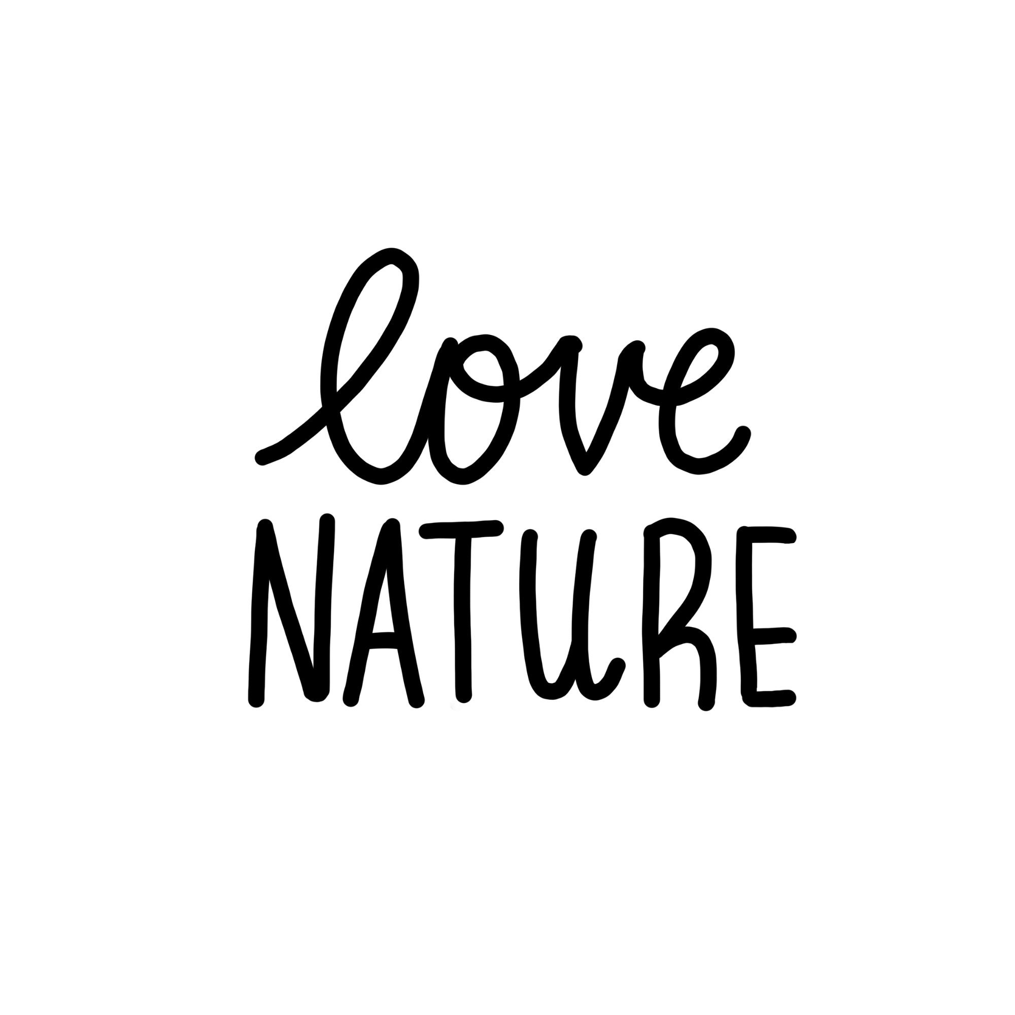 Love Nature Quote Poster | Eco Friendly Quote Print | Black and White ...