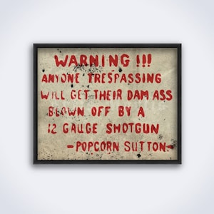 Popcorn Sutton Warning Sign Art Print: Moonshine Still Decor (Digital Download)