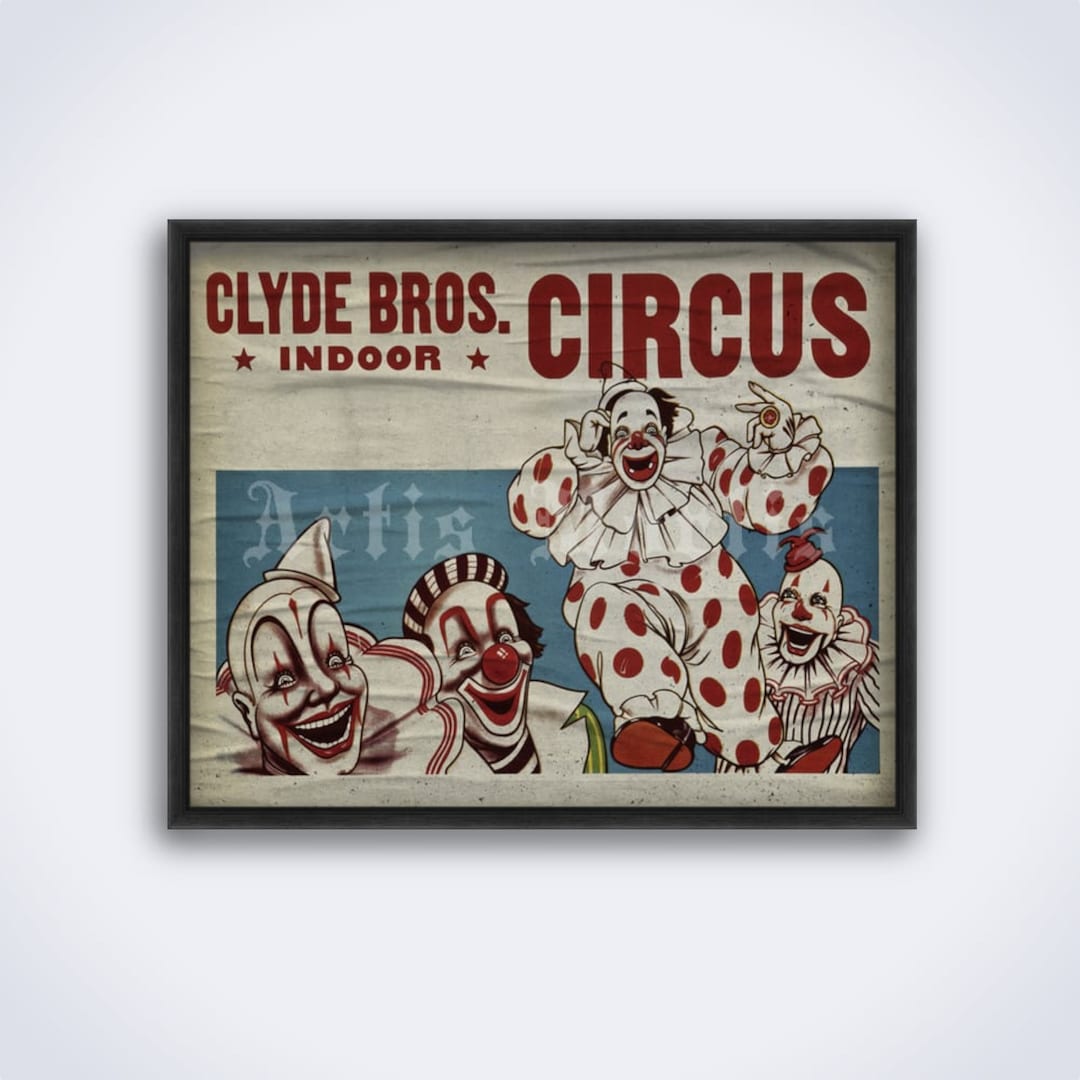 Clyde Bros Circus, Weird Clowns Poster, Vintage Oddities, Freak