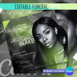 May include: A black and white funeral invitation with the text "EDITABLE FUNERAL INVITE". The invitation features a portrait of a woman and includes details such as the name "Natasha Blake" and dates.