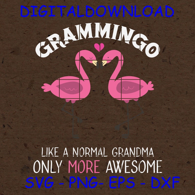 Download Grammingo Like A Normal Grandma Flamingo Lover SVG PNG | Etsy
