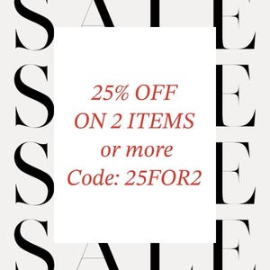 Puede incluir: Un rect&aacute;ngulo blanco con texto negro que dice "SALE" repetido seis veces. Dentro del rect&aacute;ngulo, el texto rojo dice "25% OFF ON 2 ITEMS or more Code: 25FOR2".