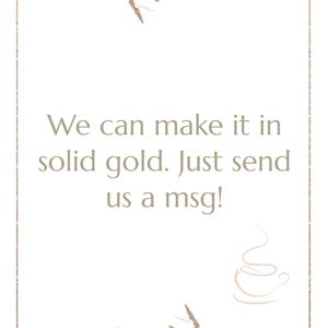Puede incluir: Un gr&aacute;fico dorado con un marco dorado y detalles florales. El texto dice "We can make it in solid gold. Just send us a msg!"