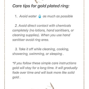 K&ouml;nnte beinhalten: Pflegetipps f&uuml;r einen vergoldeten Ring. Vermeiden Sie Wasser, Chemikalien und nehmen Sie ihn beim Reinigen, Kochen, Duschen, Schwimmen oder Schlafen ab. Wenn Sie diese einfachen Pflegehinweise befolgen, bleibt das Gold lange erhalten. Es wird mit der Zeit allm&auml;hlich verblassen und sieht dann mehr nach massivem Gold aus.