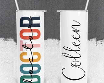 Personalized Doctor Tumbler, Thank You Cup for Doctor, Retirement Gift for Physician, DO, MD, Whitecoat, Graduation Cup for Medical Doctor