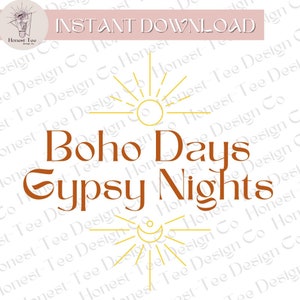 Boho Days, Gypsy Nights- PNG POUR SUBLIMATION. Boho, Day & Night Téléchargement instantané