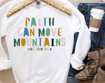 Faith Can Move Mountains Multi Color- PNG FOR SUBLIMATION. Outdoors, Boho, Design, Colorful , Faith Sublimation Instant Download