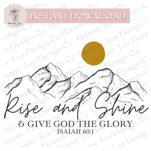 Rise and Shine & Give God Glory - PNG VOOR SUBLIMATIE. Buitenshuis, Boho, Design, Bergen, Geloof Sublimatie Instant Download