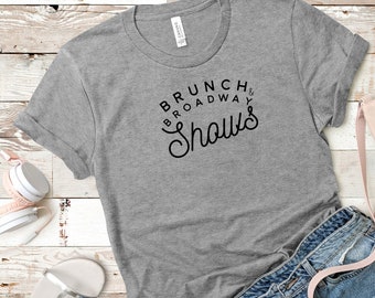 brunch and broadway shows unisex t-shirt