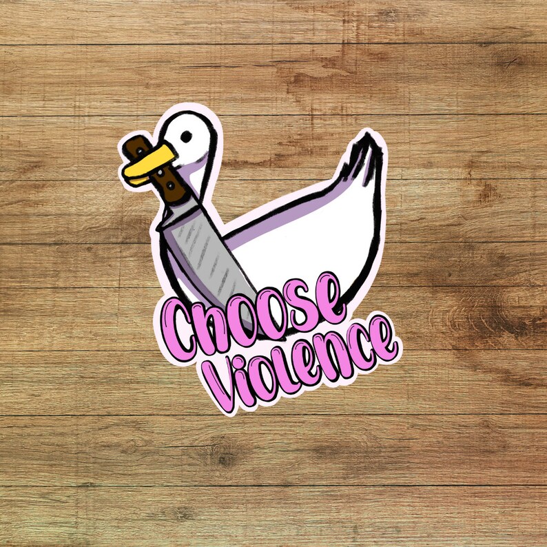 Choose Violence Goose Etsy