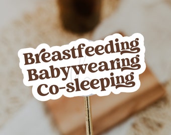 Crunchy Mama Sticker, Breastfeeding, Baby-wearing, Co-Sleeping, Breastfeeding Empowerment, Breastfeeding Advocate, Laptop Stickers, Decals