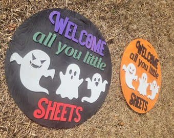 Welcome all you little sheets sign svg FILE, Halloween svg, Ghost svg, Glowforge ready svg, laser cut file, Digital Download, Laser Ready