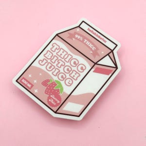 Thicc Juice Sticker
