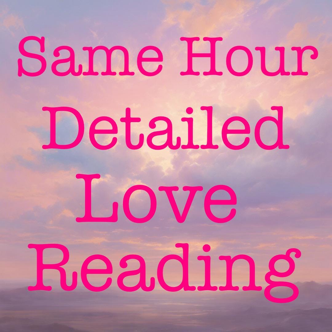 Same Hour Detailed Psychic Love Reading