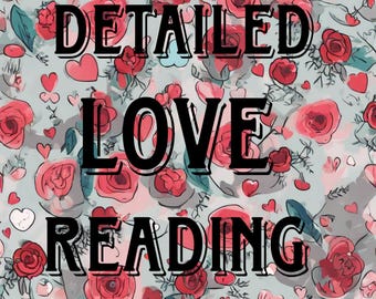 07/03 OPEN Same Day Detailed Psychic Love Reading
