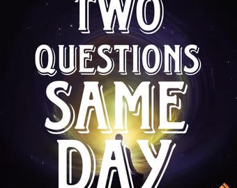 07/03 OPEN Same Day Detailed Reading Two Question