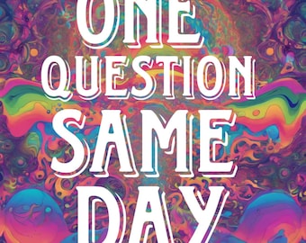 07/03 OPEN Same Hour Detailed Psychic Reading One Question