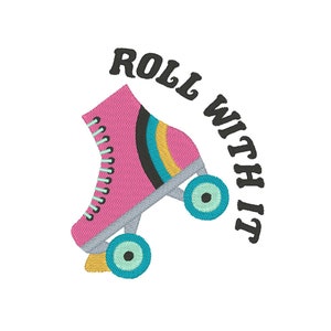 Roll With It Embroidery Design, Roller Skate Embroidery Design, Retro Embroidery Design, Embroidery Design File, Cool Embroidery Design