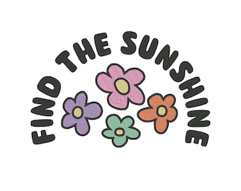 Find The Sunshine Embroidery Design, Flower Embroidery Designs, Summer Embroidery Design, Cute Embroidery Design