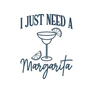 I Just Need A Margarita Embroidery Design, Margarita Embroidery Design, Cocktail Embroidery Design, Summer Embroidery Design