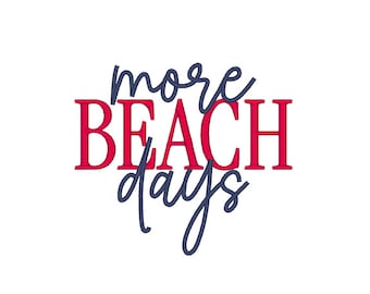 More Beach Days Embroidery Design: Summer Embroidery File (Digital Download)