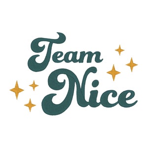 Team Nice Embroidery Design: Christmas Embroidery File (Digital Download)
