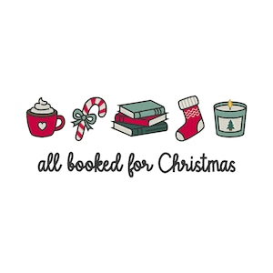 Könnte beinhalten: Auf weißem Hintergrund befinden sich weihnachtliche Illustrationen. Eine rote Tasse mit Sahne, eine Zuckerstange, Bücher, ein Strumpf und eine Kerze sind abgebildet. Der Text "all booked for Christmas" steht darunter.