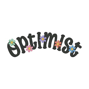 Op de afbeelding: Zwarte cursieve tekst die "optimist" spelt met vijf kleine gekleurde bloemen boven de letters.