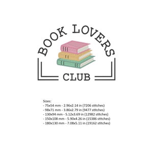 May include: A logo for a book club with the text "BOOK LOVERS CLUB" in a black arch with a stack of three books in the center. The books are pink, yellow, and green. The logo is available in five sizes: 2.96x2.14 inches (7206 stitches), 3.86x2.79 inches (9477 stitches), 5.12x3.69 inches (12982 stitches), 5.90x4.26 inches (15386 stitches), and 7.08x5.11 inches (19162 stitches).