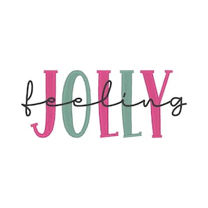 Feeling Jolly Embroidery Design, Trendy Christmas Embroidery Design, Simple Christmas Embroidery Designs, Embroidery Design for Sweatshirts