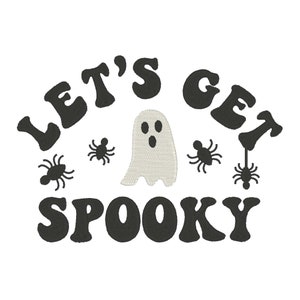 Lets Get Spooky Embroidery Design: Ghost Embroidery File (Digital Download)