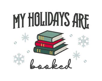 My Holidays Are Booked Embroidery Design: Christmas Embroidery File (Digital Download)