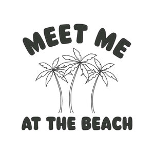 Meet Me At The Beach Embroidery Design, Summer Embroidery Designs, Trendy Embroidery Design, Palm Tree Embroidery Design