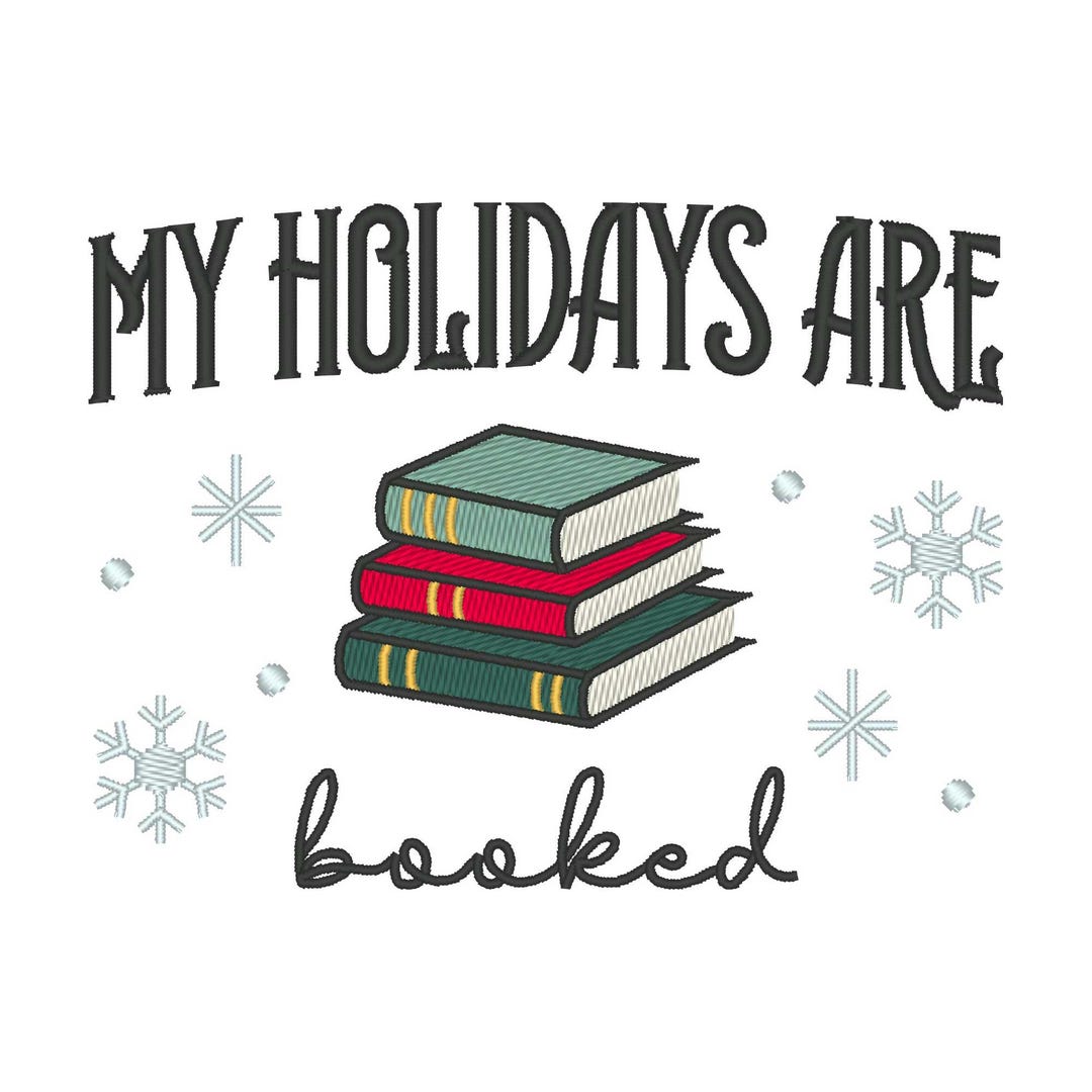 My Holidays Are Booked Embroidery Design: Christmas Embroidery File ...