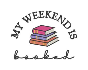 My Weekend is geboekt Borduurontwerp: borduurbestand lezen (digitale download)
