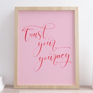 Trust Your Journey Print, Trust Yourself Poster, Inspirational Quote Printable Wall Art, Typography Sign, Home Wall Decor, INSTANT DOWNLOAD