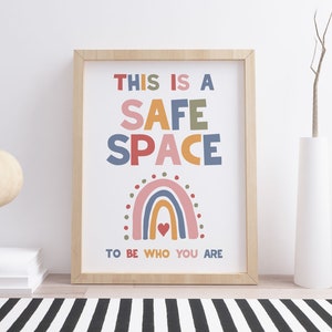 This Is A Safe Space To Be Who You Are Print, Classroom Poster, Kids Room Sign, Rainbow, Playroom Decor, Therapist Office, INSTANT DOWNLOAD