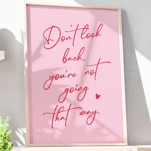 Don&#39;t Look Back You&#39;re Not Going That Way Print, Pink Inspirational Poster, Motivational Printable Wall Art, Dopamine Decor INSTANT DOWNLOAD