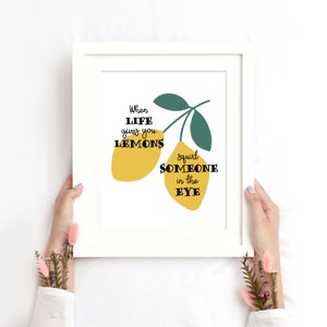 When Life gives You Lemons, Squirt them in Peoples Eye Funny Gift Mug