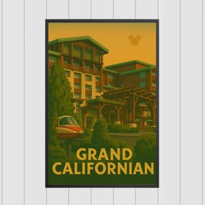 以下が含まれることがあります： 「GRAND CALIFORNIAN」という文字が書かれた黄色と茶色の建物が描かれたビンテージスタイルの旅行ポスター。建物は木々に囲まれ、手前に赤と白のモノレールが走っている。