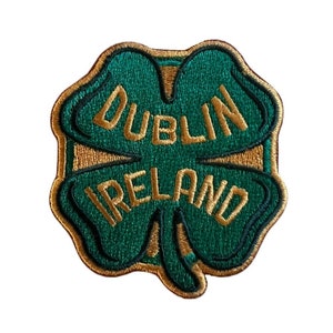 Dublin Patch (3 Inch) Irish 4 Leaf Clover Shamrock Embroidered Iron-on Badge Ireland Souvenir Lucky Irish Emblem DIY Costume, Gift Patches