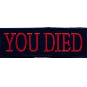 You Died Souls Bourne Inspired Patch (3.5 Inch) Hook and Loop Badge DIY Gamer Costume Perfect for Backpacks, Bags, Hats, Caps, Gift Patches