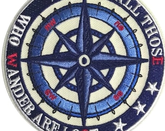 Not All Those Who Wander Are Lost Patch (3.5 Inch) Iron or Sew-on Badge Wilderness Wild Camping Hiking Trails  Lover Backpack, Cap, Bag.