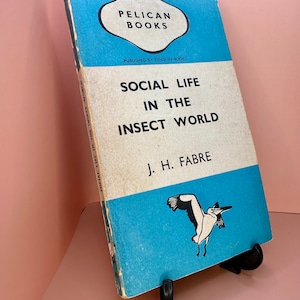 Vintage Pelican Book: Social Life in the Insect World, 1943