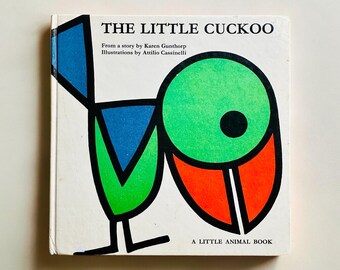 The Little Cuckoo, Vintage Hardback Book, By Karen Gunthorp. 1968