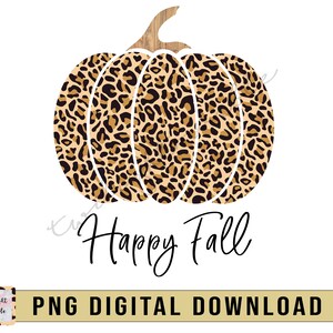 Happy Fall Leopard Sublimation PNG Digital Download