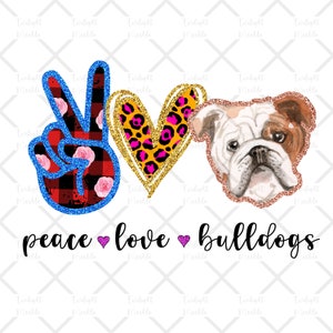 Peace Love Bulldogs with Glitter Border - PNG/Sublimation File, digital download