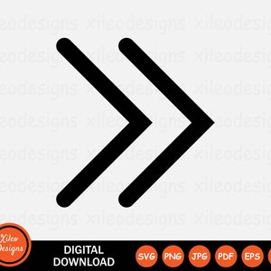 May include: A black double chevron arrow pointing to the right. This arrow is a digital download and is available in SVG, PNG, JPG, PDF, EPS, and AI formats.