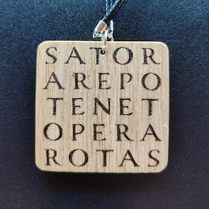 Sator Arepo Tenet Opera Rotas – Latin Magic Square Pendant, Occult Protection Amulet, Laser Engraved on Polished Northern Oak