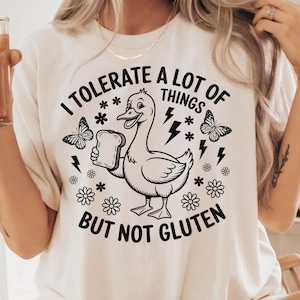 I Tolerate A Lot Of Things But Not Gluten Shirt, Funny Gluten Intolerance Shirt, Gluten-Free-Shirt, Celiac Disease Awareness Shirt